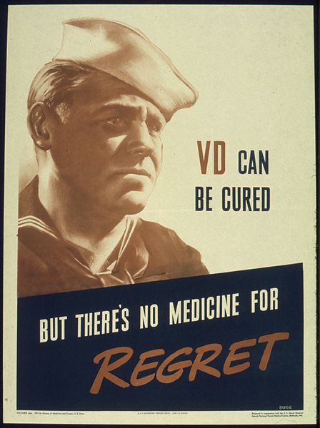 Файл:"VD CAN BE CURED BUT THERE'S NO MEDICINE FOR REGRET" - NARA - 515957.jpg